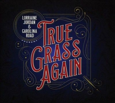 Lorraine Jordan - True Grass Again (CD)
