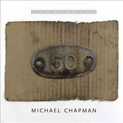 Michael Chapman - 50 (CD)