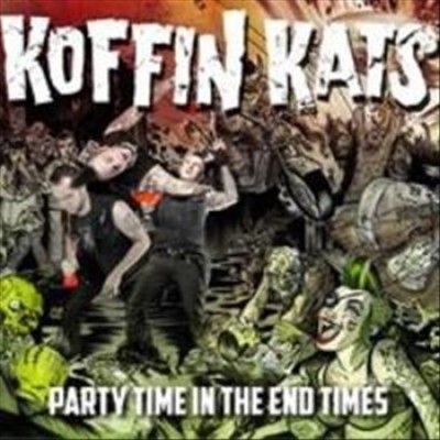 Koffin Kats - Party Time In The End Times (CD)