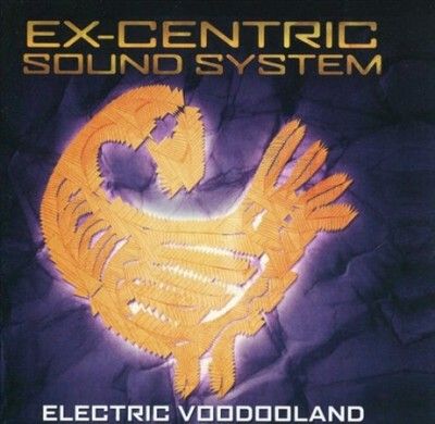 Ex - Centric Sound Sys - Electric Voodooland (CD)