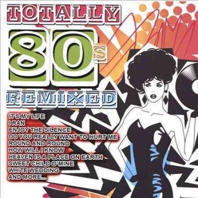 Various - Totally 80s Remixed (CD)