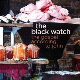 Black Watch - Gospel According To John (CD)