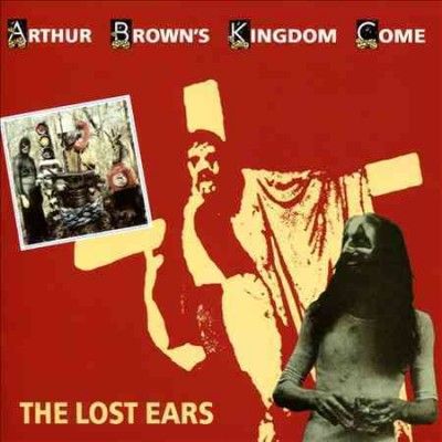 Arthur Brown - Lost Ears (CD)