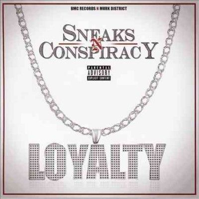 Sneaks &amp; Conspiracy - Loyalty (CD)