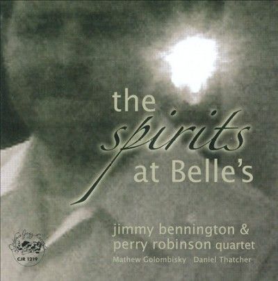 Jimmy Bennington - Spirit At Belle's (CD)