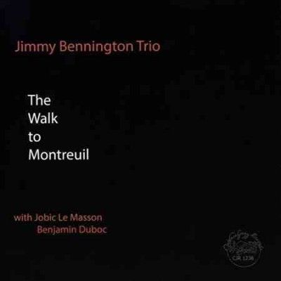 Jimmy Bennington - Walk To Montreuil (CD)