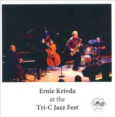Ernie Krivda - At The Tri C Jazz Fest (CD)