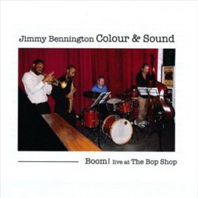 Jimmy Bennington - Boom Live At The Bop Shop (CD)