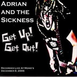 Adrian And The Sickn - Get Up Get Out (CD)