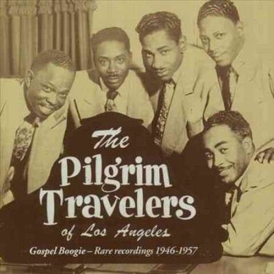 Pilgrim Travelers - Gospel Boogie: Rare Recordings 46 - 57 (CD)