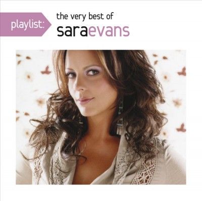 Sara Evans - Playlist: Very Best Of Sara Evans (CD)
