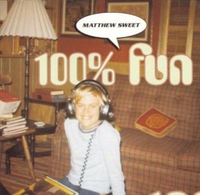 Matthew Sweet - 100 Percent Fun (expanded Edition) (CD)