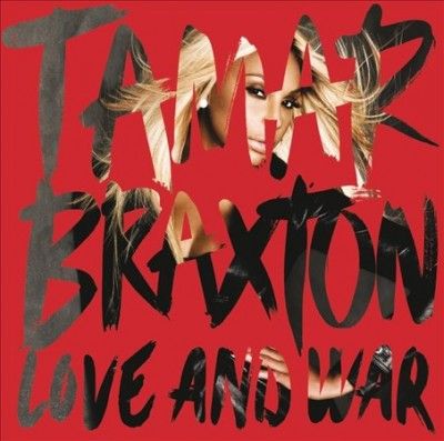 Tamar Braxton - Love And War (CD)