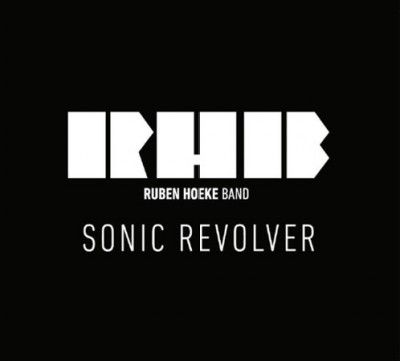 Ruben Hoeke - Sonic Revolver (CD)