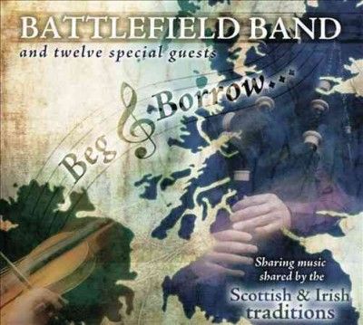 Battlefield Band - Beg &amp; Borrow (CD)
