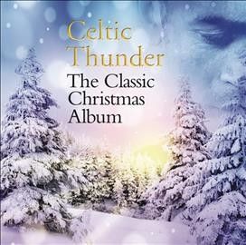 Celtic Thunder - Classic Christmas Album (CD)