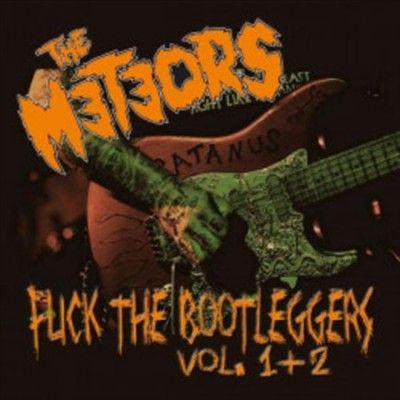 Meteors - Fk The Bootleggers: Vols 1 &amp; 2 (live) (CD)