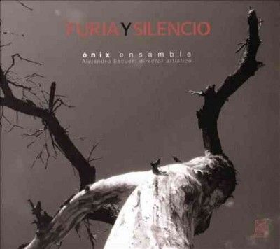 Onix Ensemble - Furia Y Silencio (CD)