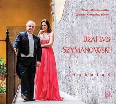 Shari Mason - Brahms/szymanowski: Sonatas (CD)