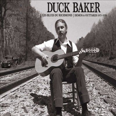 Duck Baker - Les Blues Du Richmond: Demos/outtakes (CD)