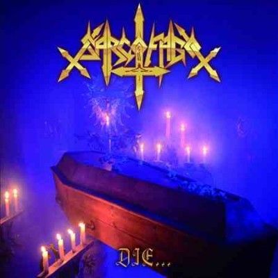 Sarcofago - Die Hard (CD)