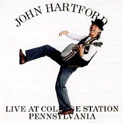 John Hartford - Live At College Station Pennsylvania (CD)