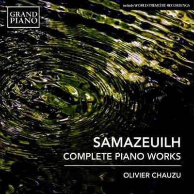 Olivier Chauzu - Samazeuilh: Complete Piano Works (CD)
