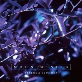 Mountaineer - Sirens &amp; Slumber (CD)