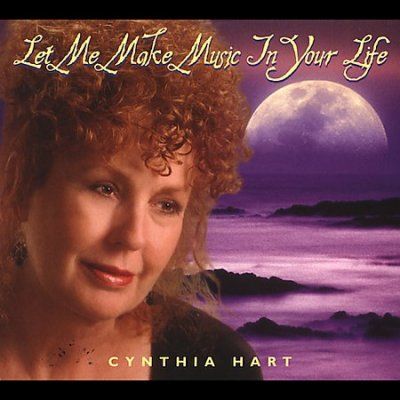 Cynthia Hart - Let Me Make Music In Your Life (CD)
