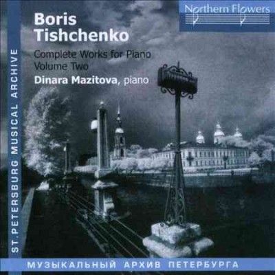 Dinara Mazitova - Tishchenko: Complete Works Vol 2 (CD)