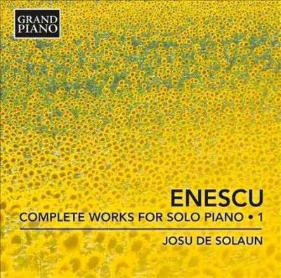 Josu De Solaun - Enescu: Complete Works Vol 1 (CD)