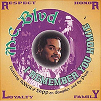 Mc Blvd - I Remember You Homie (CD)