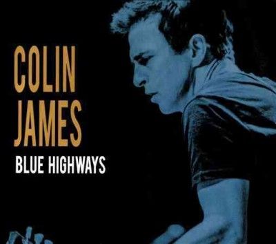 Colin James - Blue Highways (CD)