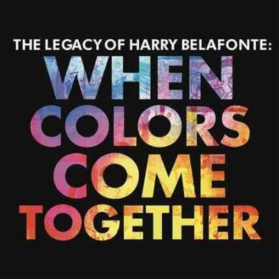 Harry Belafonte - When Colors Come Together (CD)