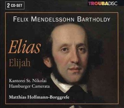 Hamburger Camerata - Mendelssohn: Elijah (CD)