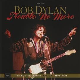 Trouble No More - The Bootleg Series - Vol.13 / 1979-1981 (CD)