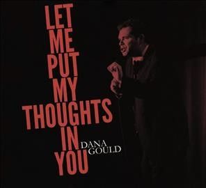 Dana Gould - Let Me Put My Thoughts In You (CD)