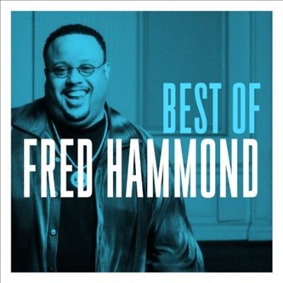 Fred Hammond - Very Best Of Fred Hammond (CD)
