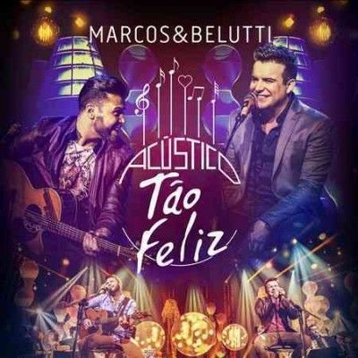 Marcos &amp; Belutti - Acustico Tao Feliz (CD)