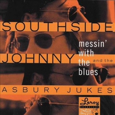 Southside Johnny &amp; T - Messin With The Blues (CD)