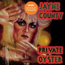 Jayne County - Amerikan Cleopatra/private Oyster (CD)