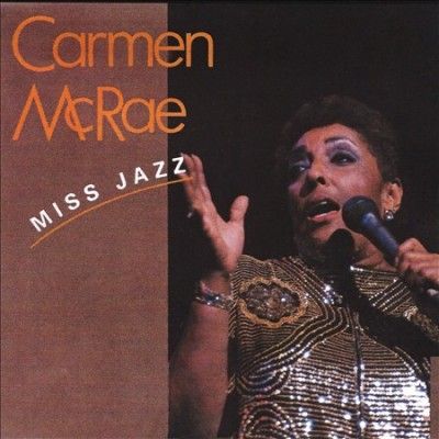 Carmen Mcrae - Miss Jazz (CD)