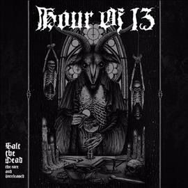 Hour Of 13 - Salt The Dead: Rare And Unreleased (CD)