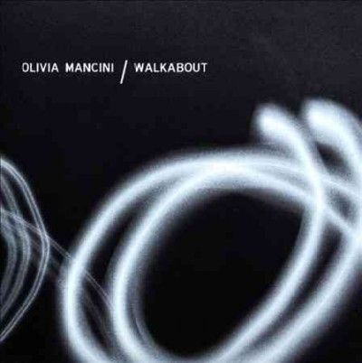 Olivia Mancini - Walkabout (CD)
