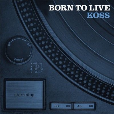 Koss - Born To Live (CD)