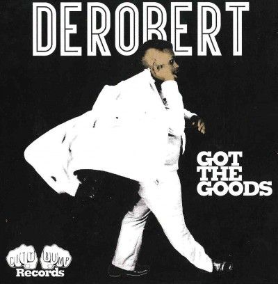Derobert - Got The Goods (CD)