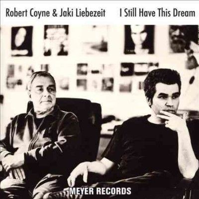 Robert Coyne - I Still Have This Dream (CD)