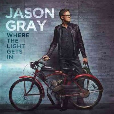 Jason Gray - Where The Light Gets In (CD)