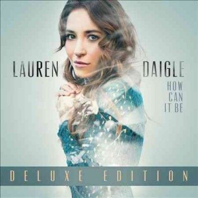 Lauren Daigle - How Can It Be (CD)
