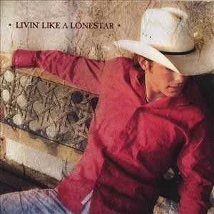 Granger Smith - Livin Like A Lonestar (CD)